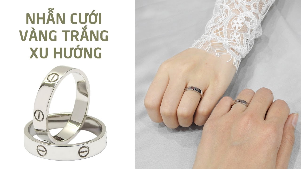Nhẫn cưới vàng trắng xu hướng Nhẫn cưới vàng trắng xu hướng